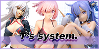 T’s system. フィギュア買取